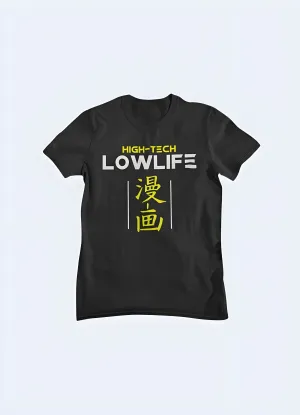 High-tech Low-life Shirt