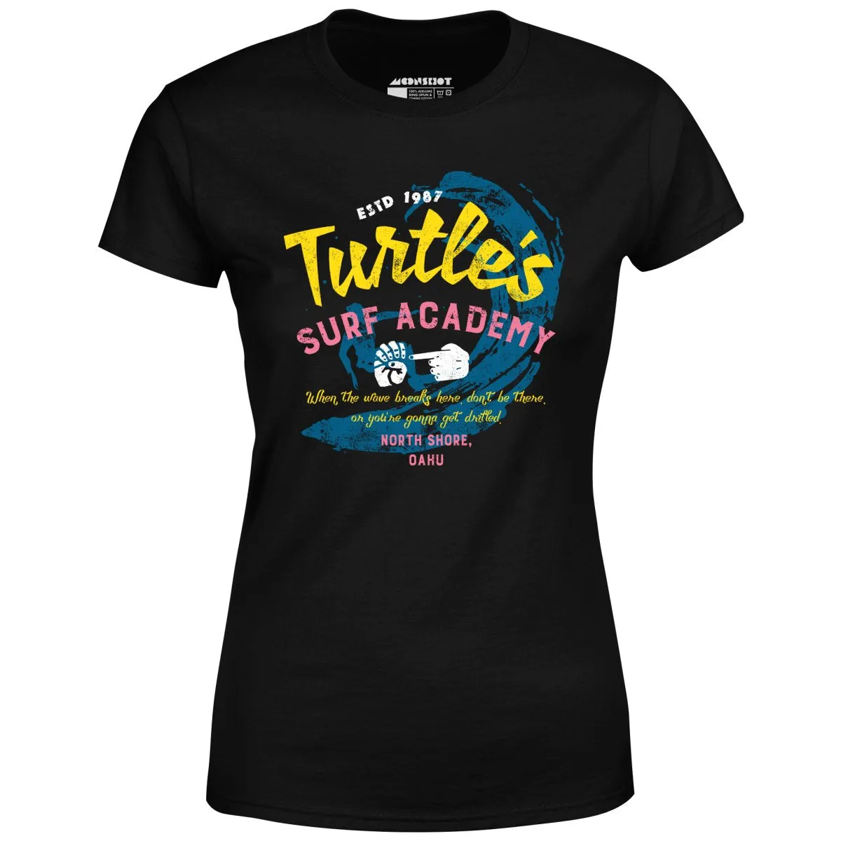 Turtle's Surf Academy - North Shore Parody - Women's T-Shirt