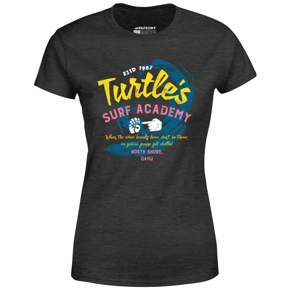 Turtle's Surf Academy - North Shore Parody - Women's T-Shirt